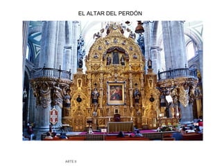 EL ALTAR DEL PERDÓN




ARTE II
 