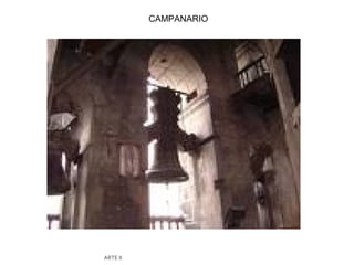 CAMPANARIO




ARTE II
 