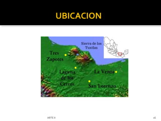 UBICACION




ARTE II               16
 