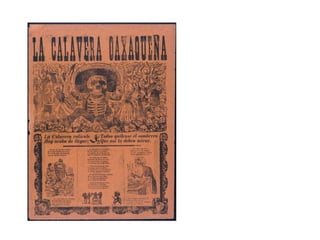 “La calavera oaxaqueña”
 