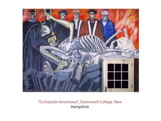 “Civilización Americana”, Dartmouth College. New
                    Hampshire
 