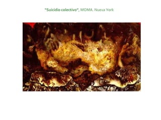 “Suicidio colectivo”, MOMA. Nueva York
 