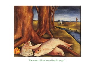 “Naturaleza Muerta con Huachinango”
 