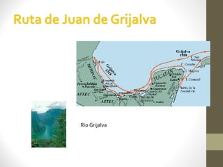 Rio Grijalva
 