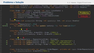Problema x Solução 3.2 Nomes Significativos
Problema
Solução
 