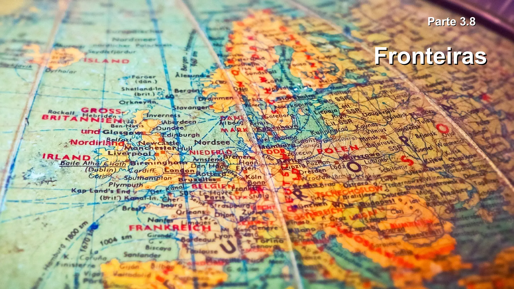 Parte 3.8Parte 3.8
FronteirasFronteiras
 