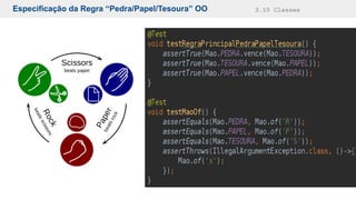 Especificação da Regra “Pedra/Papel/Tesoura” OO 3.10 Classes
 