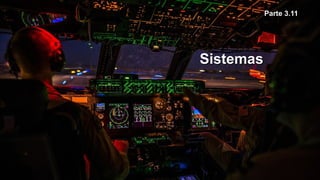 Parte 3.11Parte 3.11
SistemasSistemas
 