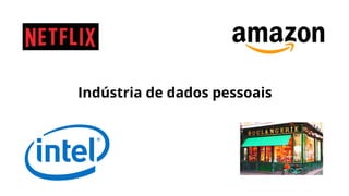 Indústria de dados pessoais
 