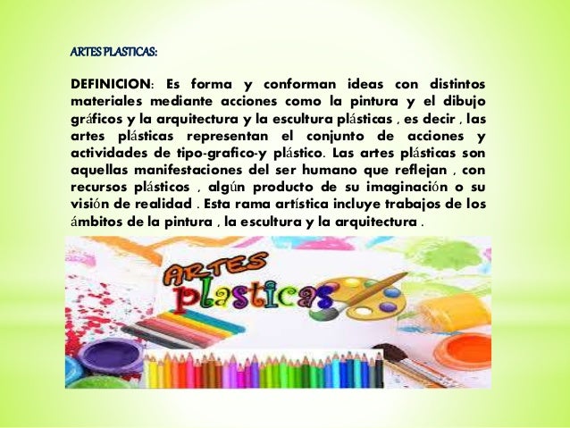 Artes Plsticas Concepto Historia Tipos Y Ejemplos Artes Plsticas Concepto Historia Tipos Y Ejemplos