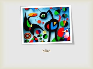 Miró
 