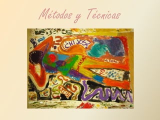 Métodos y Técnicas 
 