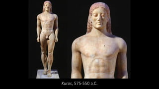 Kuros, 575-550 a.C.
 