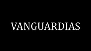 VANGUARDIAS
 