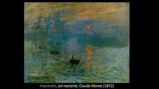 Impresión, sol naciente, Claude Monet (1872)
 
