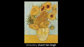 Girasoles, Vicent Van Gogh
 