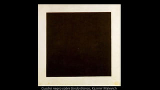 Cuadro negro sobre fondo blanco, Kazimir Malevich
 