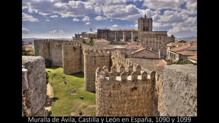 Muralla de Ávila, Castilla y León en España, 1090 y 1099
 