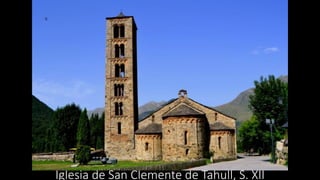 Iglesia de San Clemente de Tahull, S. XII
 