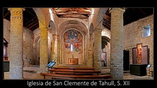 Iglesia de San Clemente de Tahull, S. XII
 