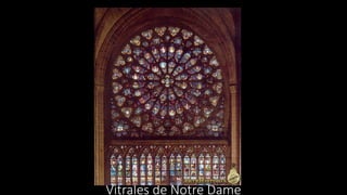 Vitrales de Notre Dame
 