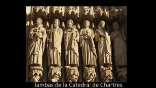 Jambas de la Catedral de Chartres
 