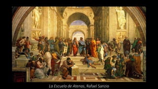 La Escuela de Atenas, Rafael Sanzio
 