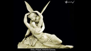 Eros y Psiqué, Antonio Canova.
 