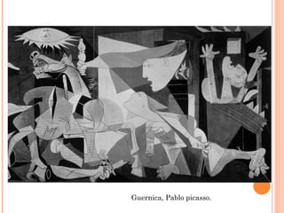 Guernica, Pablo picasso.
 