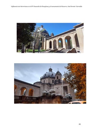 Influencia neo-herreriana en el IIº Ensanche de Pamplona y el monumento de Navarra. José Fermín Garralda
43
 