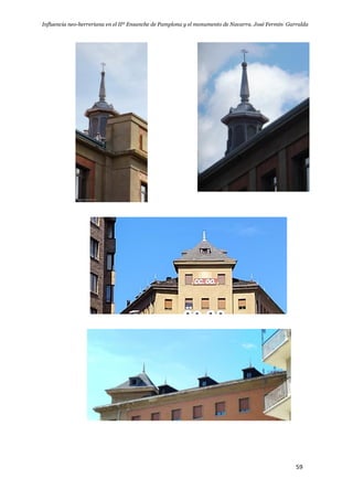 Influencia neo-herreriana en el IIº Ensanche de Pamplona y el monumento de Navarra. José Fermín Garralda
59
 