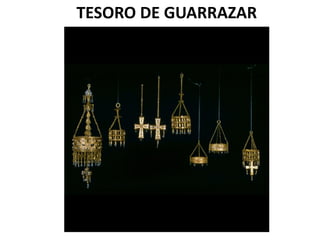 TESORO DE GUARRAZAR
 