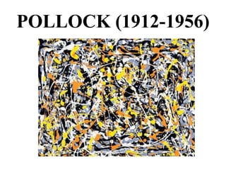 POLLOCK (1912-1956)
 