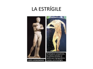 LA ESTRÍGILE