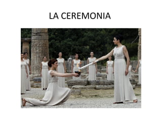 LA CEREMONIA