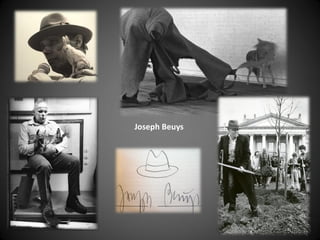 Joseph Beuys
 