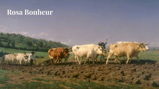 Rosa Bonheur
 