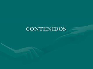 CONTENIDOS
 