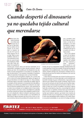 13 marzo
   abril

                                              Carlos Gil Zamora


      Cuando despertó el dinosaurio
 ...
