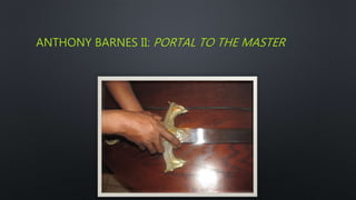 ANTHONY BARNES II: PORTAL TO THE MASTER
 