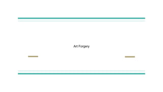 Art Forgery
 