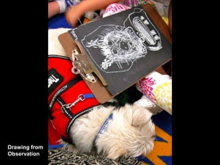 Drawing from
Observation
 