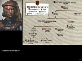  The Medici Dynasty52