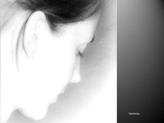 Vanessa.
 