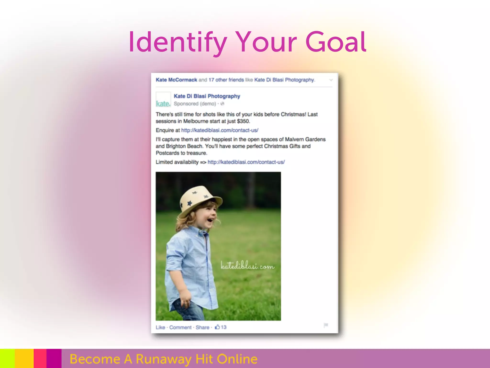 Identify Your Goal 
 