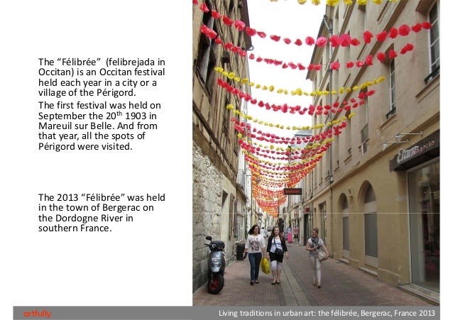 Artfully Living Traditions In Urban Art The Felibree Bergerac July2013