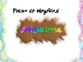 ArtGaleria - Business Plan