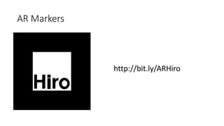 AR Markers
http://bit.ly/ARHiro
 