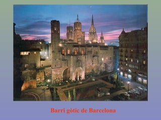 Barri gòtic de Barcelona
 