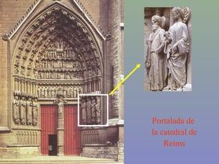 Portalada de
la catedral de
Reims
 